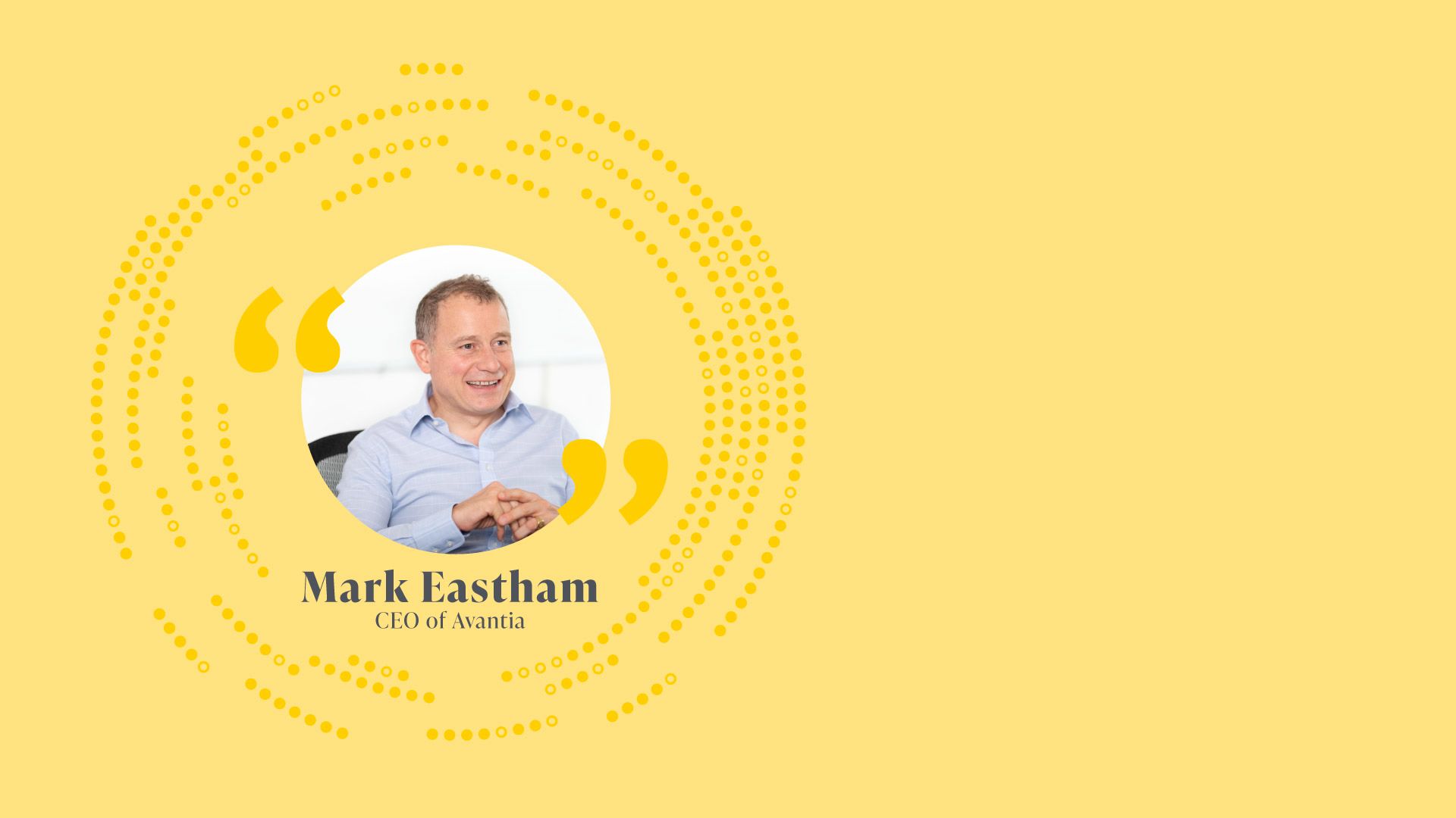 Mark Eastham, CEO of Avantia